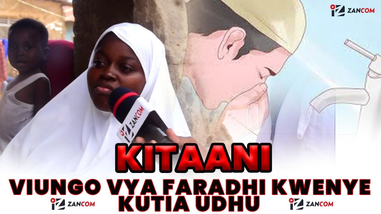KITAANI | VIUNGO VYA LAZIMA KWENYE KUTIA UDHU [OFFICIAL VIDEO]
