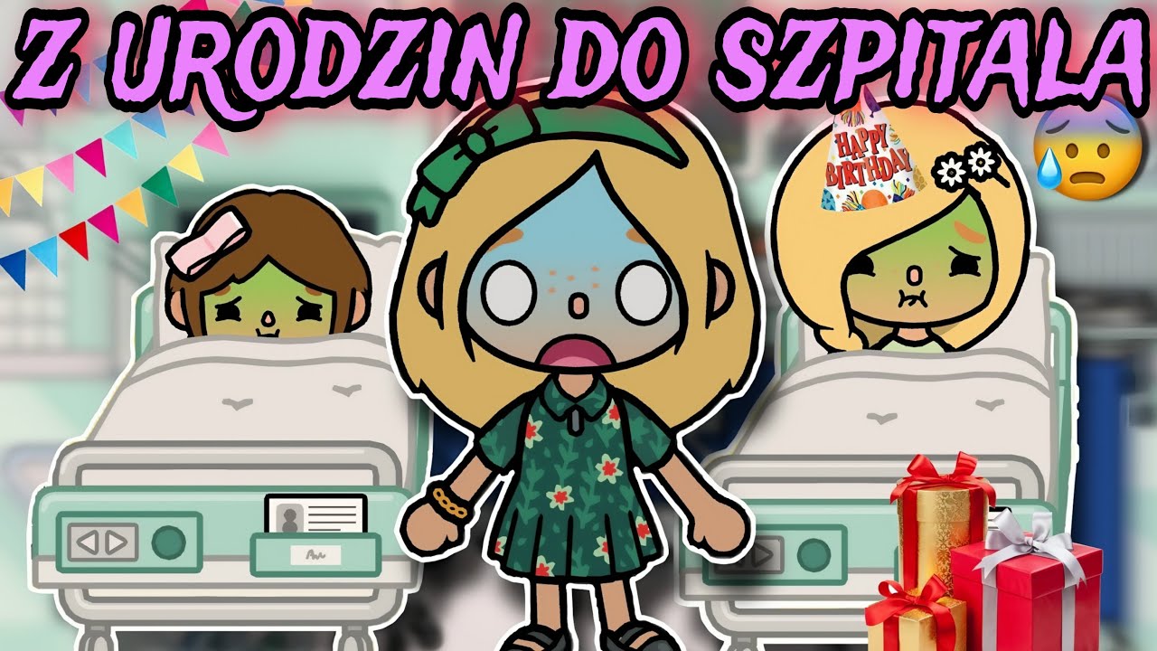 [CZĘŚĆ2] 😭 Z URODZIN DO SZPITALA |  TOCA BOCA HISTORYJKI PO POLSKU |
