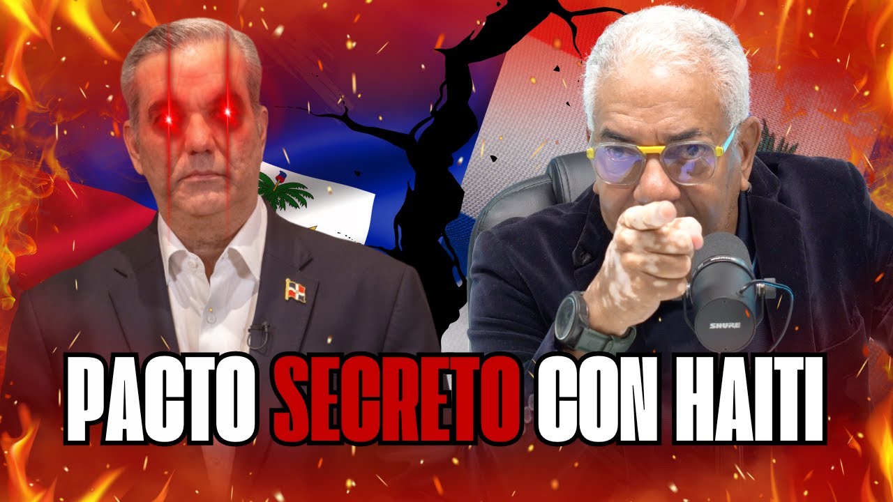 Rafael Leclerc desenmascara a Luis Abinader: ¿Qué pacto secreto tiene con Haití?