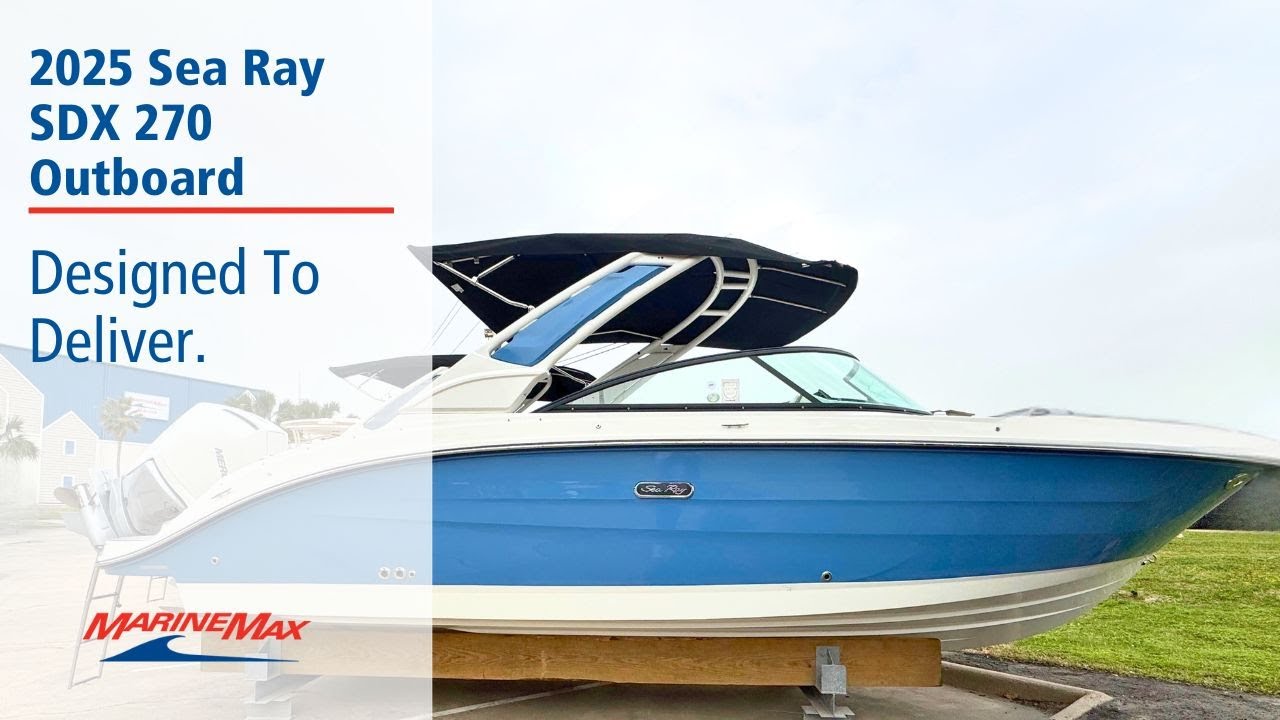 2025 Sea Ray SDX 250 Outboard - New Redesign Model