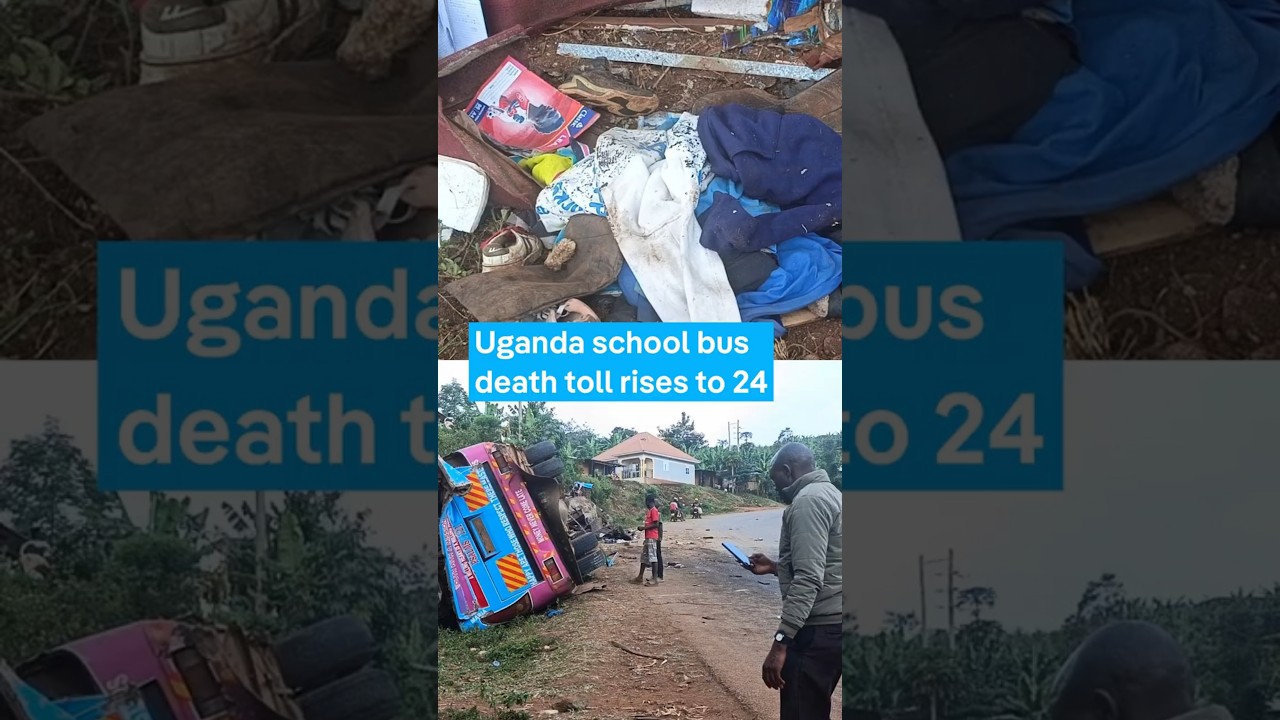 Uganda school bus death toll rises to 24