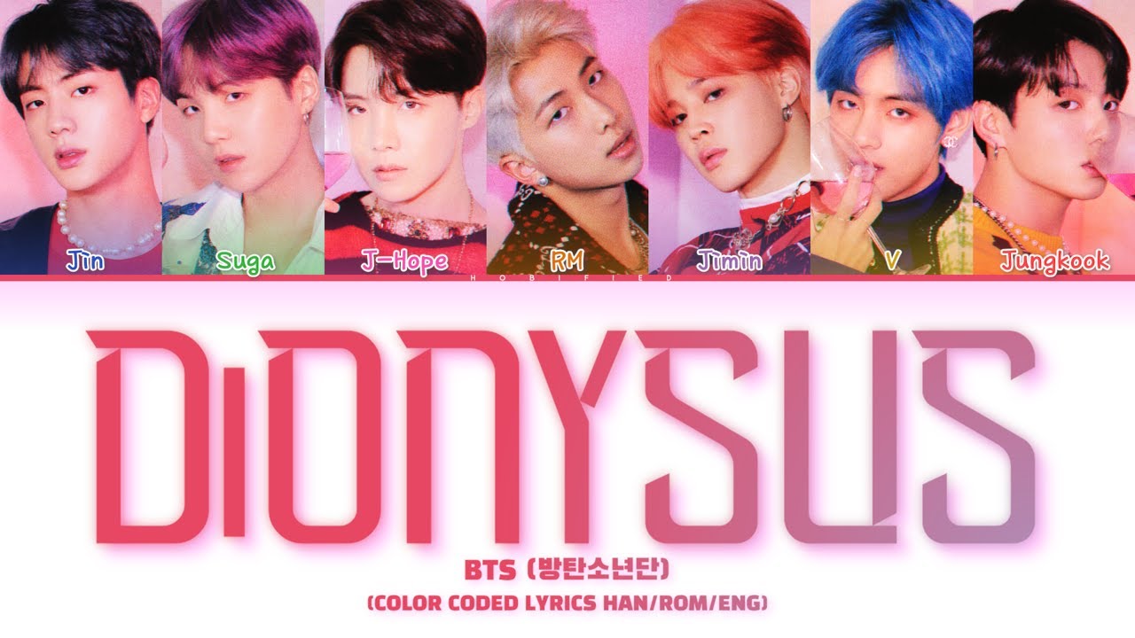 BTS (방탄소년단) – Dionysus (Color Coded Lyrics Han/Rom/Eng)
