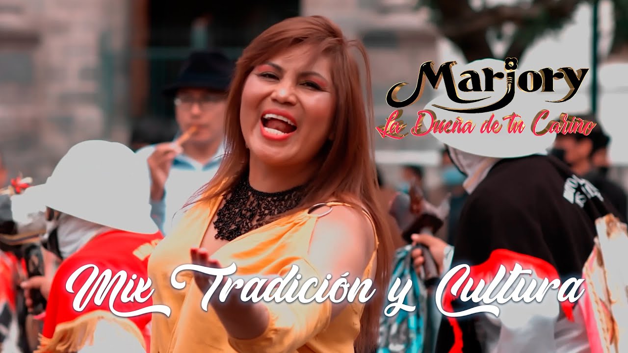 MARJORY MIX TONADAS TRADICION Y CULTURA (Video Official) Éxito 2022