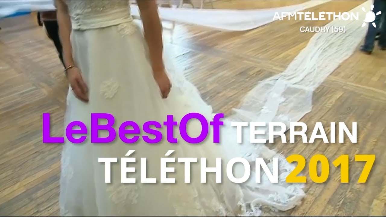 REJOIGNEZ LES BÉNÉVOLES DU TÉLÉTHON (Best of terrain Téléthon 2017)