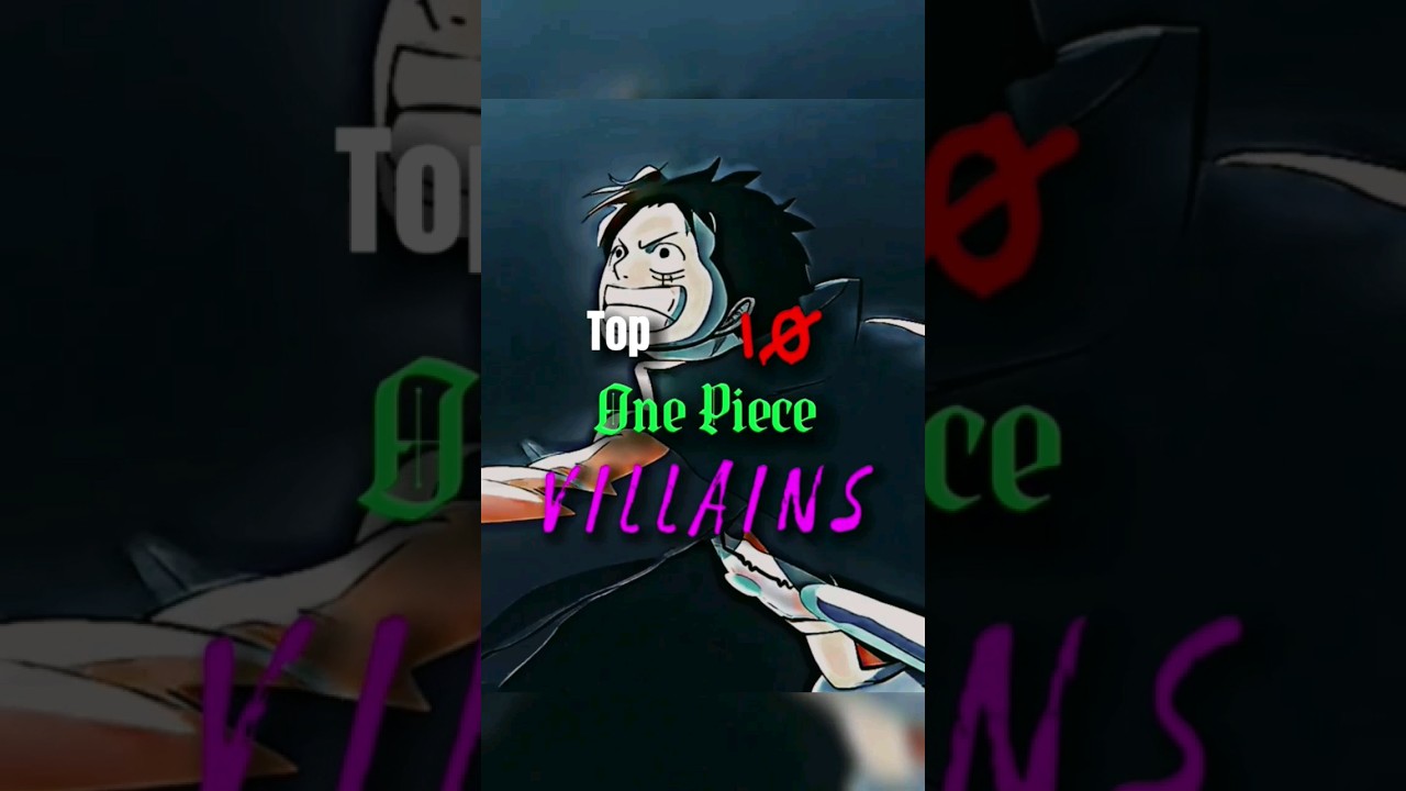 Top 10 One Piece Villains
