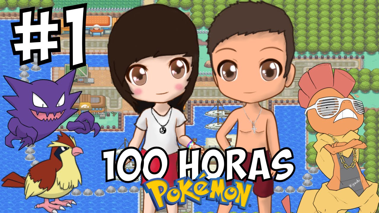 100 HORAS POKÉMON | PARTE 1/11