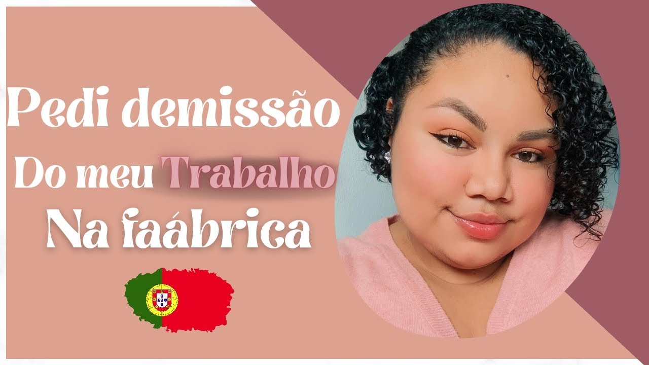 Sai da Fábrica onde trabalhava aqui em Portugal 🇵🇹