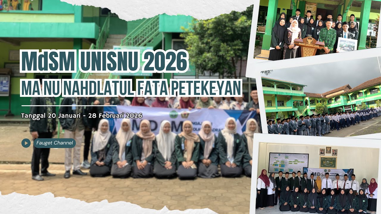Video Dokumenter MdSM MA NU Nahdlatul Fata Petekeyan UNISNU Jepara 2026