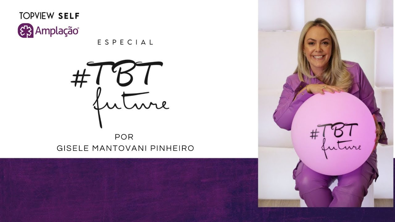 #TBT Future | Episódio 01 | Especial Mês dos Professores