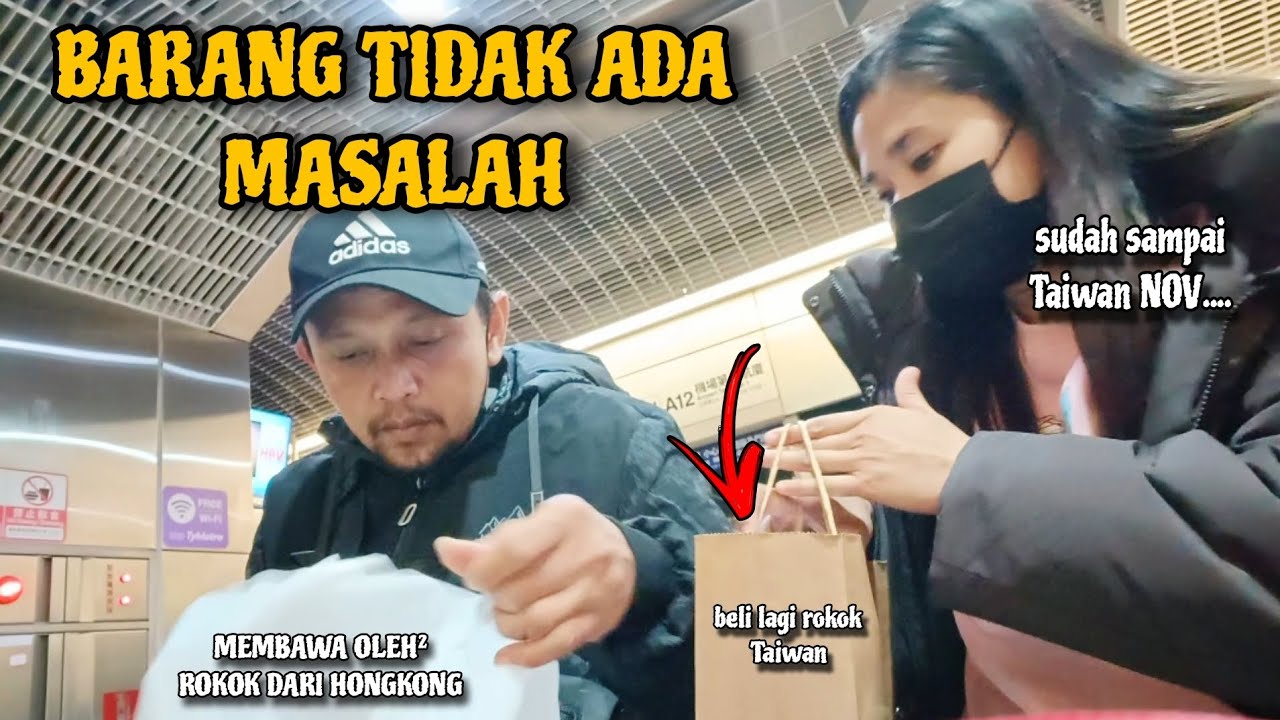 BARANG TIDAK ADA MASALAH ⁉️ Membawa Oleh² Rokok Dari Hongkong