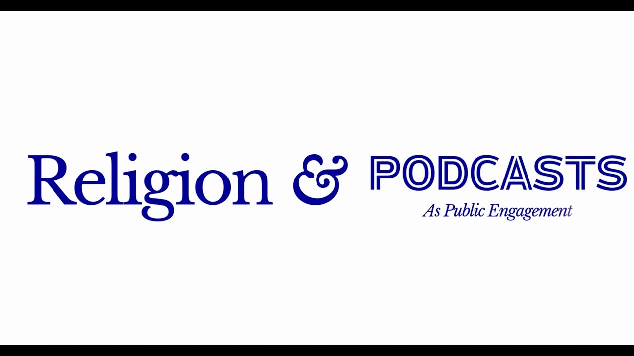 Religion & Podcasts As Public Engagement