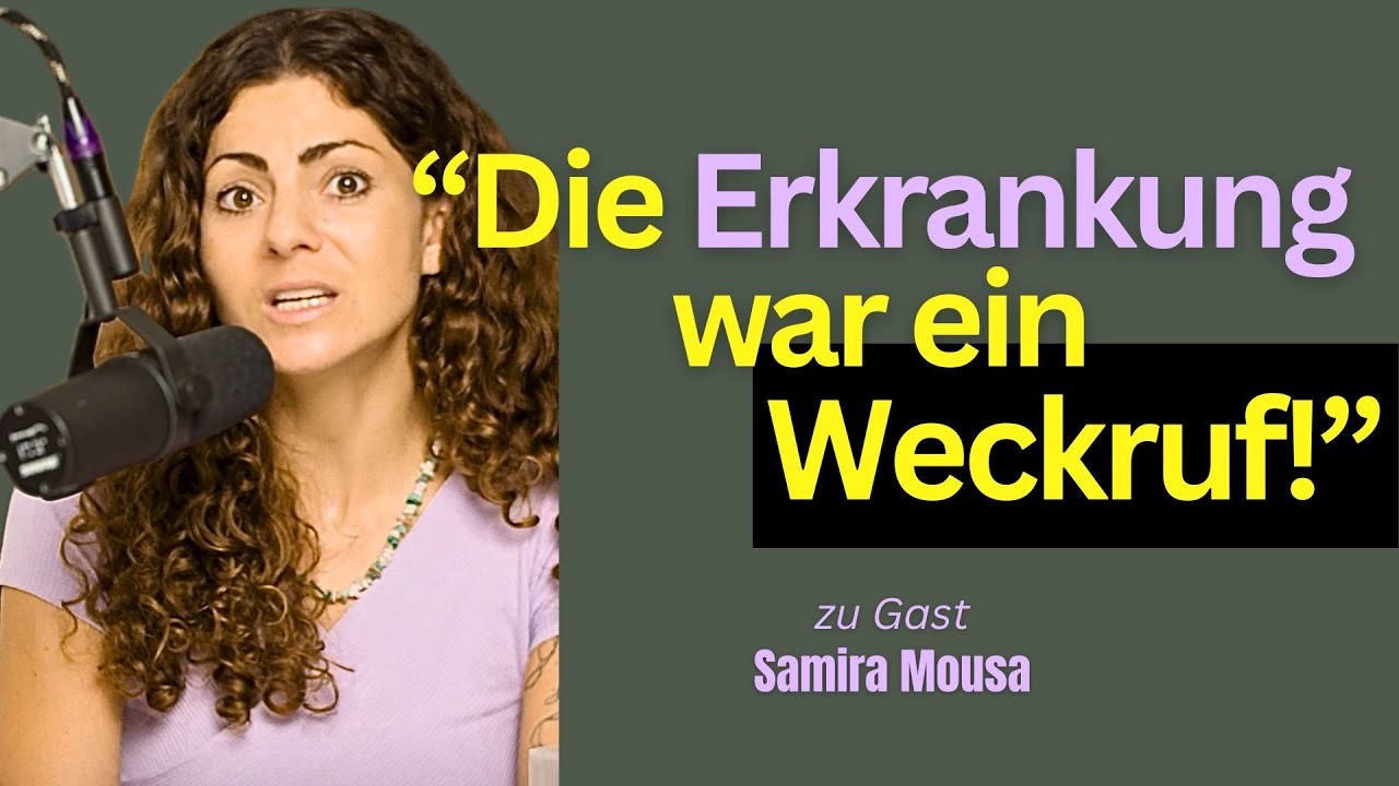 Autoimmunerkrankung als Geschenk? &ndash; Wie Samira Mousa ihr Leben radikal ver&auml;nderte!