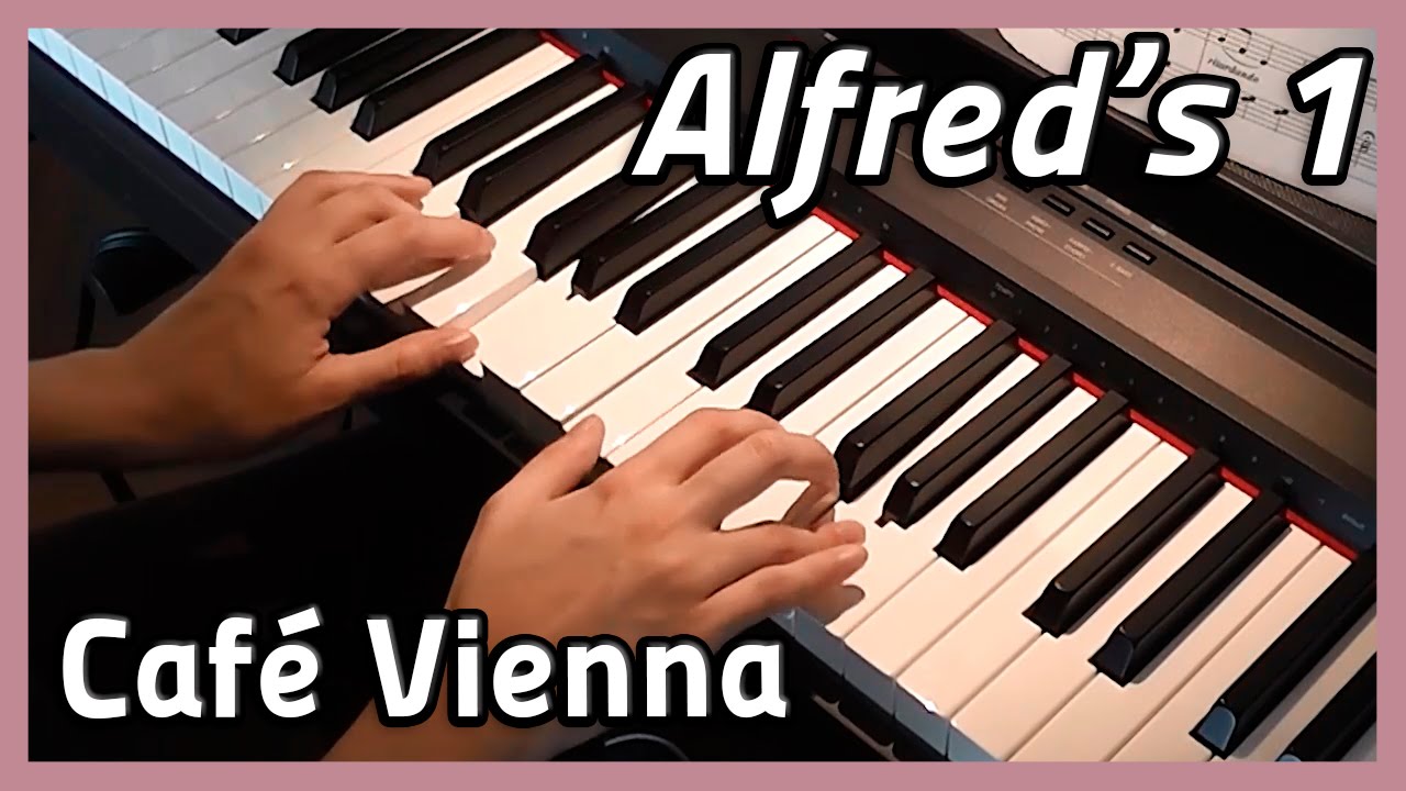 ♪ Caf&eacute; Vienna ♪ Piano | Alfred's 1