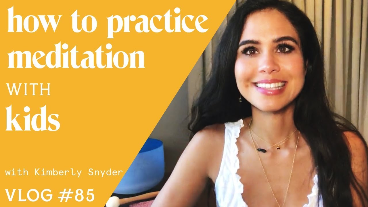 How To Practice Meditation With Kids [VLOG #85]