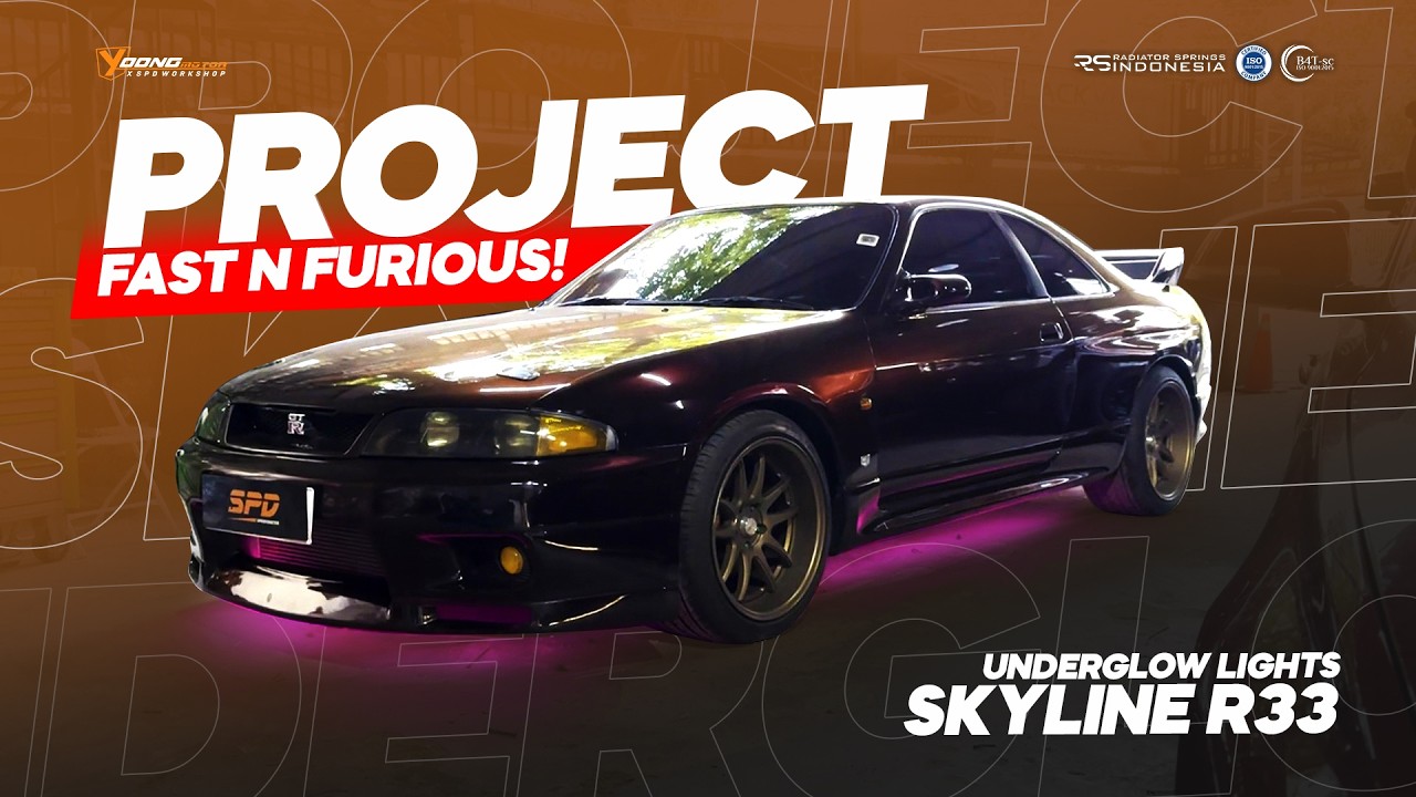 MODIFIKASI PALING FAST AND FURIOUS! | NISSAN SKYLINE R33 - UNDERGLOW LIGHTS