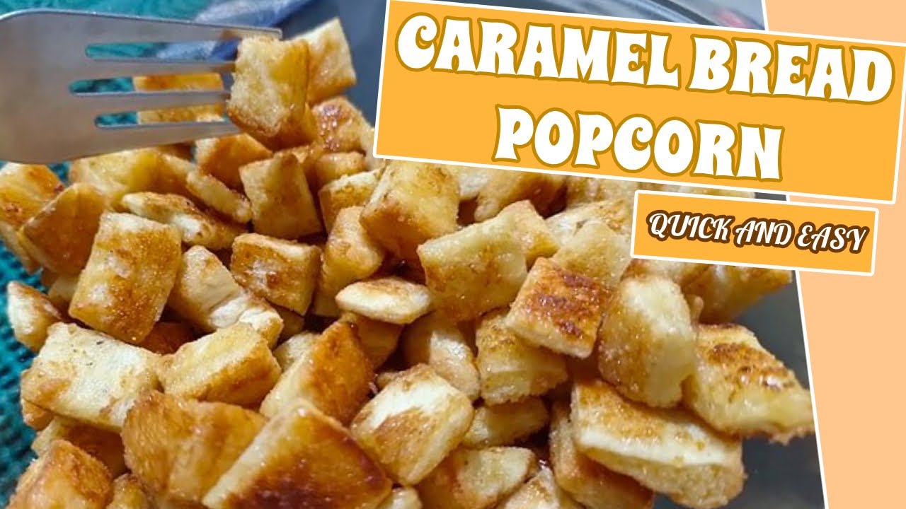 CARAMEL BREAD POPCORN (QUICK AND EASY) | Easy Cook