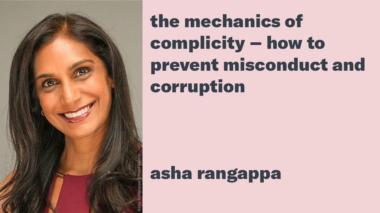 Asha Rangappa: The Mechanics of Complicity - How to Prevent Misconduct and Corruption