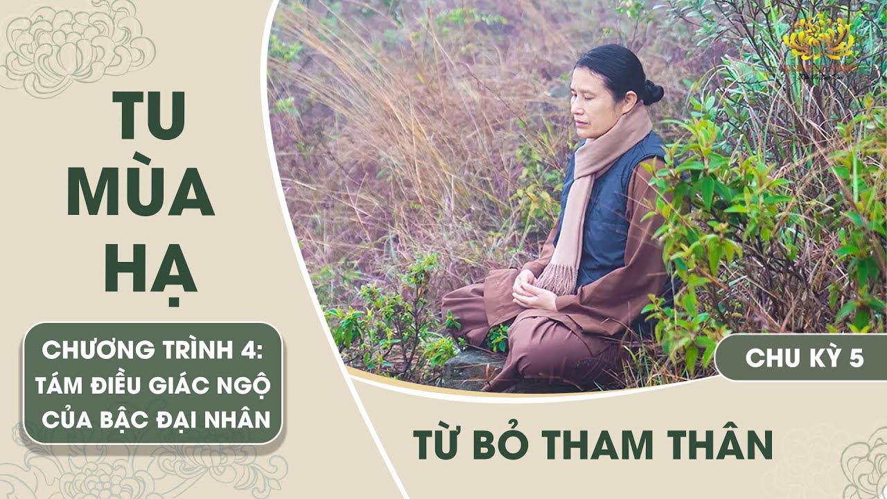 Từ bỏ tham th&acirc;n | Chu kỳ 5 - Chương tr&igrave;nh 4