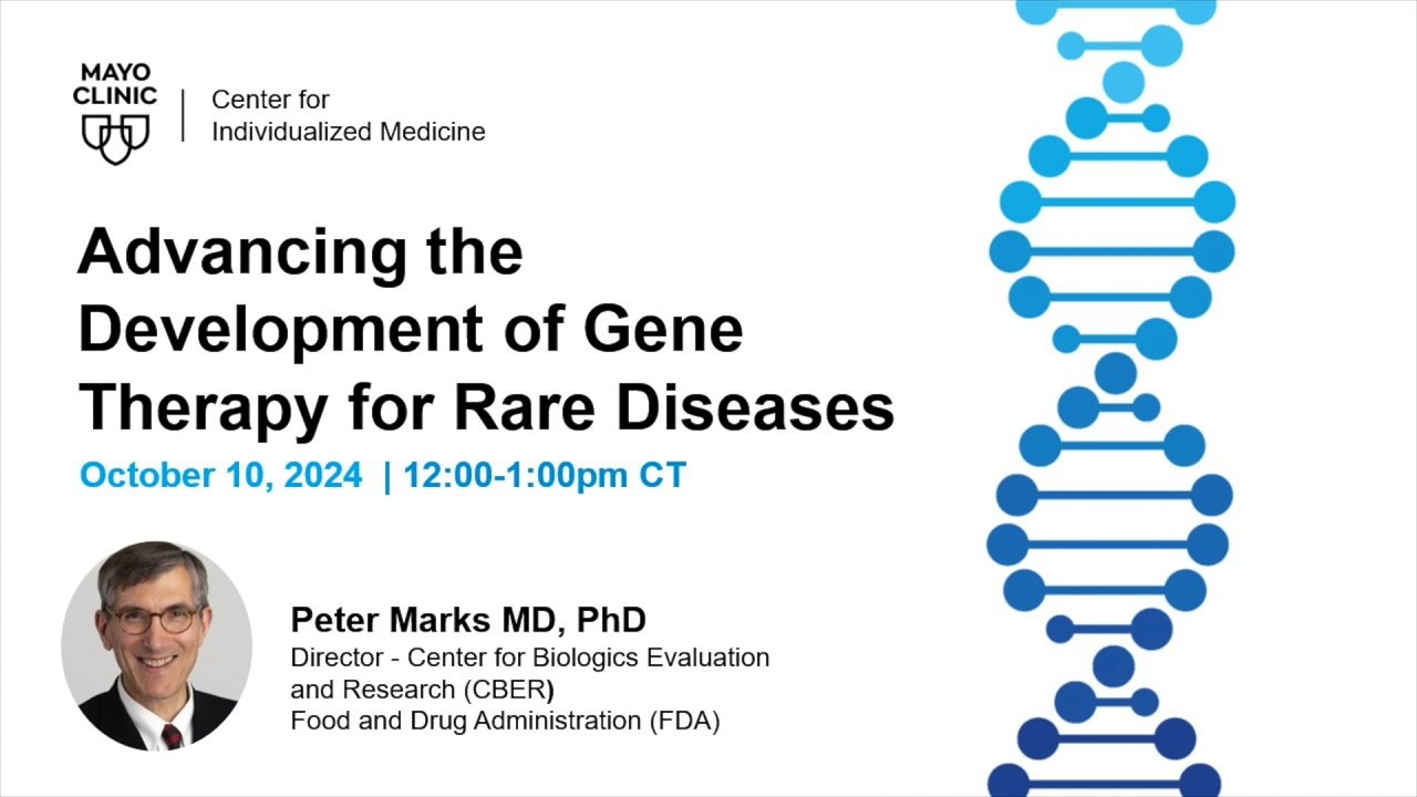 Advancing the Development of Gene Therapy for Rare Diseases Center for Individualized Medicine 2024