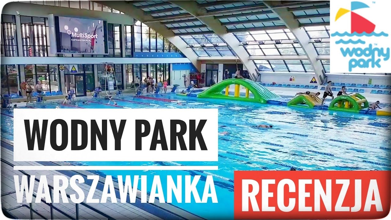 Park Wodny WARSZAWIANKA Warszawa - Ciekawe miejsca w Polsce | ForumWiedzy