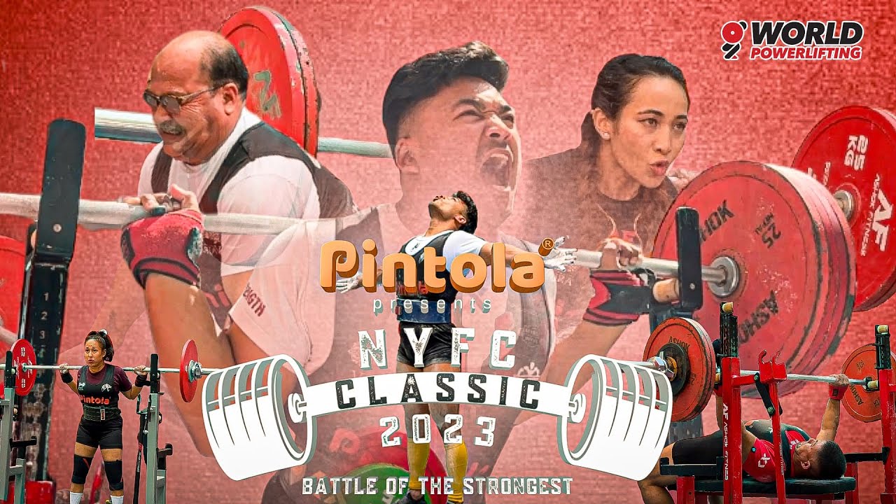 NYFC Classic 2023 Highlights || Biggest Nationwide Powerlifting Meet Nepal