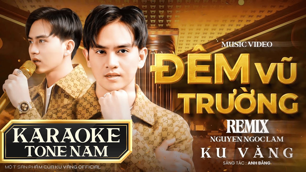 KARAOKE | ĐÊM VŨ TRƯỜNG REMIX - NGUYỄN NGỌC LAM ( KU VÀNG ) | BEAT CHUẨN GỐC