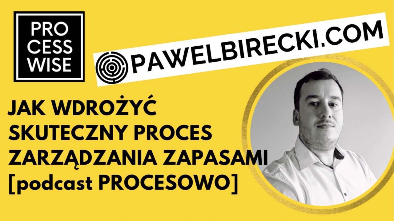 #24 Jak wdrożyć skuteczny proces zarządzania zapasami?