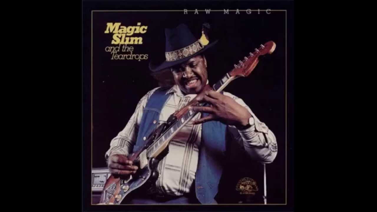 Magic Slim - You can´t loose what you ain´t never had