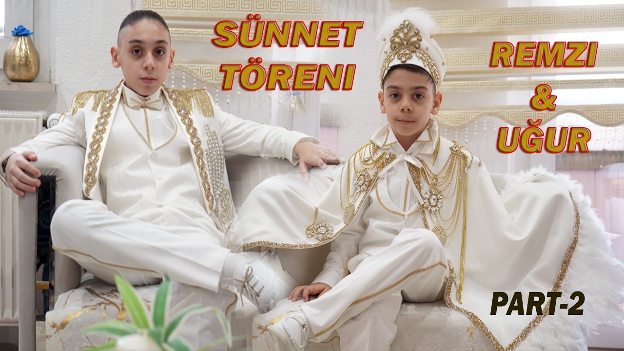 SÜNNET TÖRENI- PAŞA- REMZI & UĞUR-PART 2