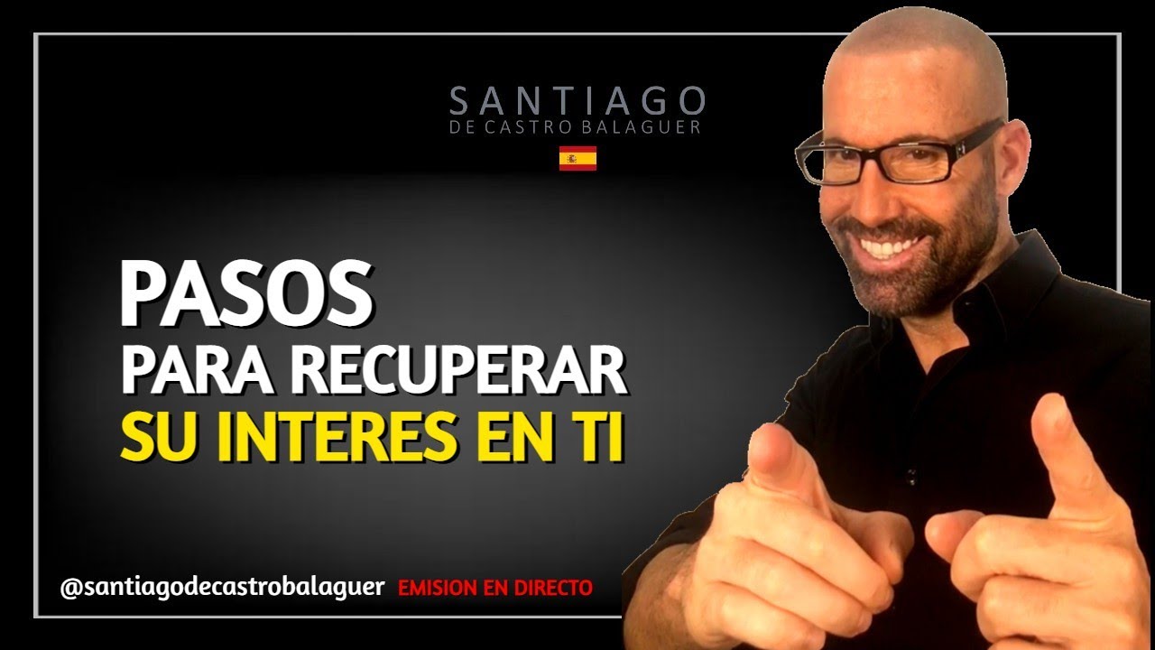 PASOS para recuperar el interés de tu EX PAREJA en ti.