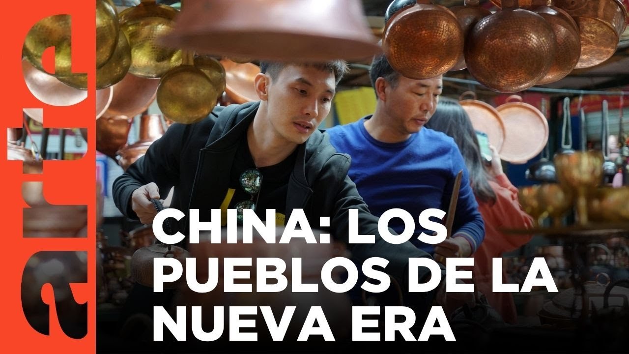 China: Pueblos 2.0 | ARTE.tv Documentales