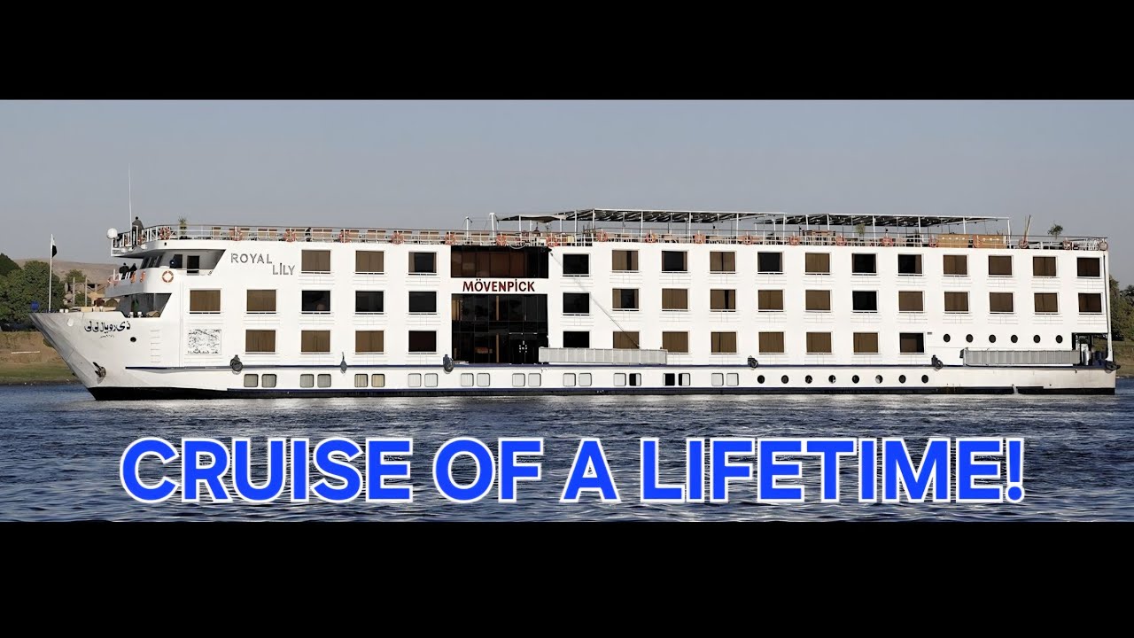 Movenpick Royal Lily Nile Cruise