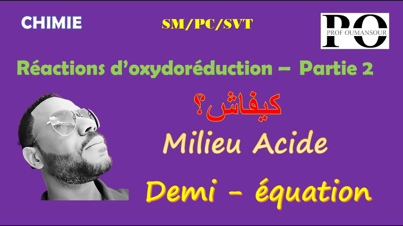 les réactions oxydoréduction (milieu acide) PARTIE 2