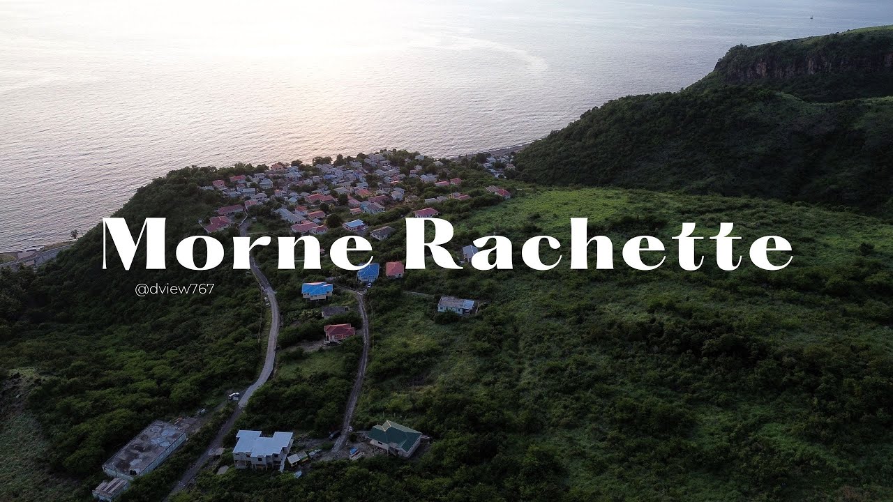 Morne Rachette | A Village on a Hill | Dominica