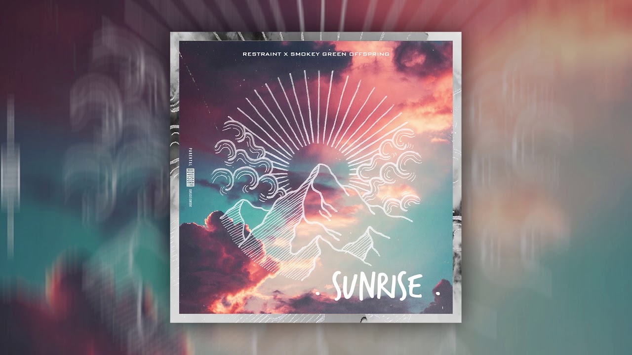 Restraint x Smokey Green Offspring - Sun Rise (Official Single)