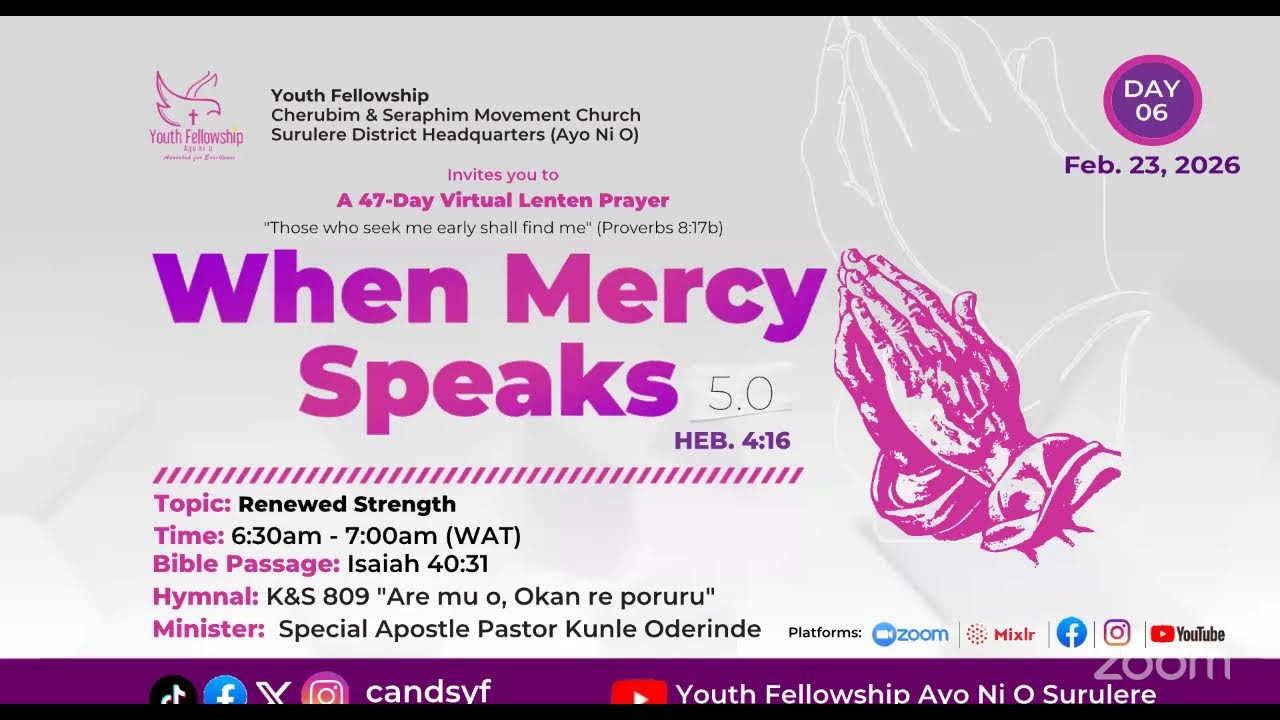 DAY 6 | RENEWED STRENGTH | WHEN MERCY SPEAKS | 23RD FEBRUARY, 2026 | YOUTH FELLOWSHIP AYO NI O