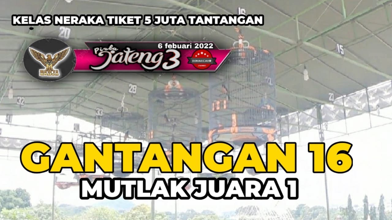 PIALA JATENG 3 - Tiket Utama 5 Juta - GANTANGAN 16 LAYAK JUARA 1