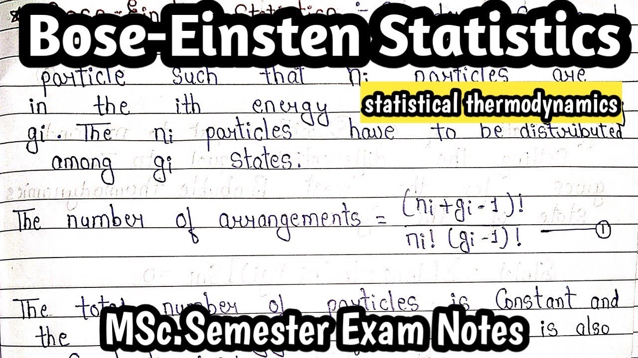 Bose-Einstein Statistics | Statistical Thermodynamics | MSc.Semester Exam Notes |