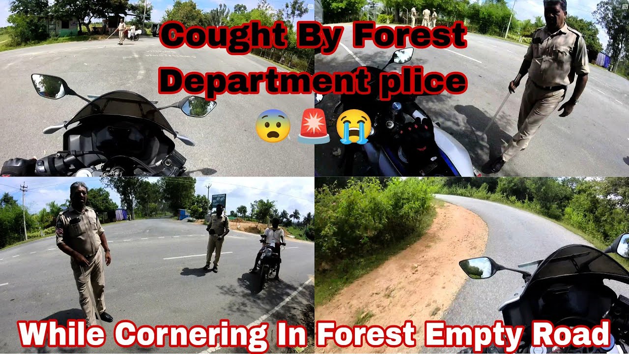 Cought By Forest Police 🚨 | While Cornering In Abonded Forest area 😨 | Empty forest road