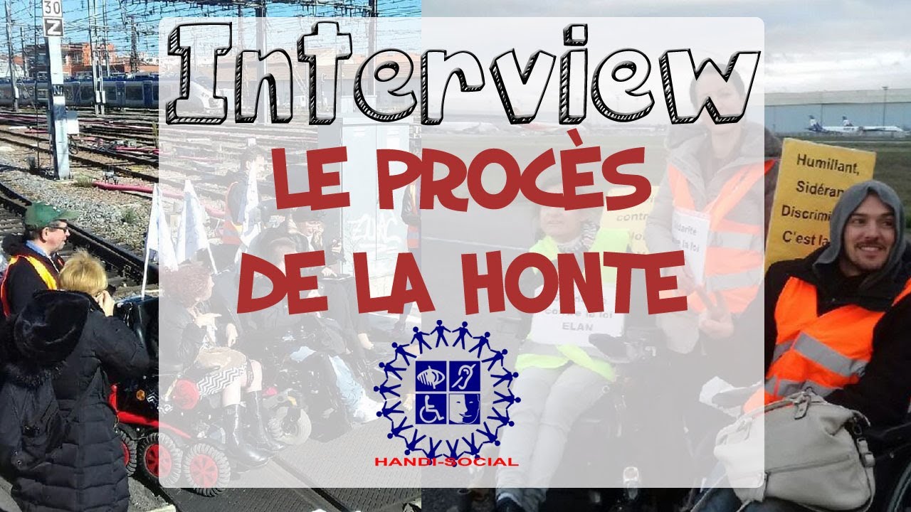 LE PROCÈS DE LA HONTE HANDI-SOCIAL | interview