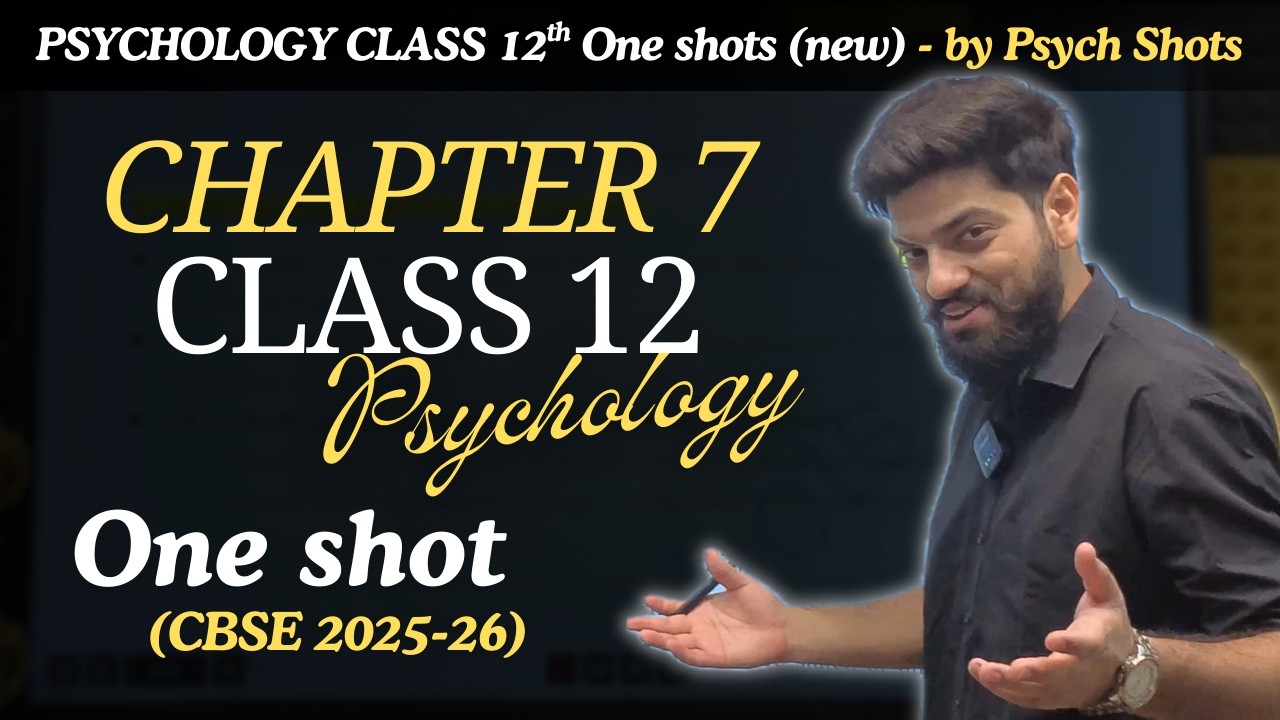 Chapter 7 : Social Influence and Group Processes | Psychology Class 12 CBSE One Shot | Psych Shots