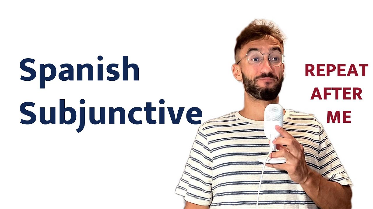Repeat After Me: Master Spanish Subjunctive Through Speaking
