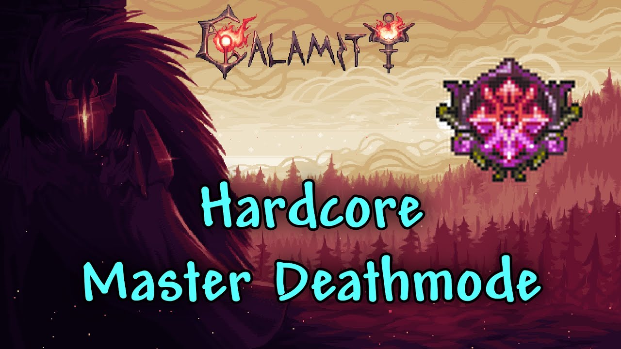 Hardcore Calamity Master Deathmode