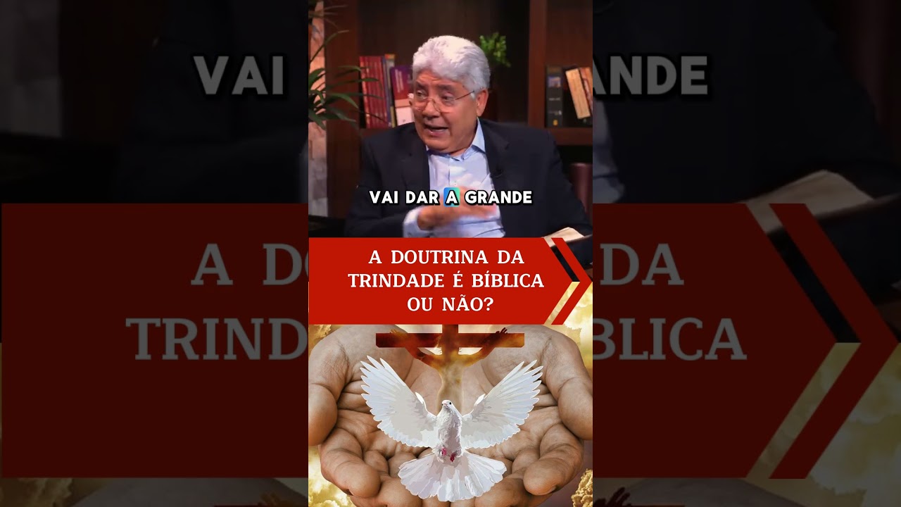 A DOUTRINA DA TRINDADE &Eacute; B&Iacute;BLICA OU N&Atilde;O?  #hernandesdiaslopes #palavradedeus