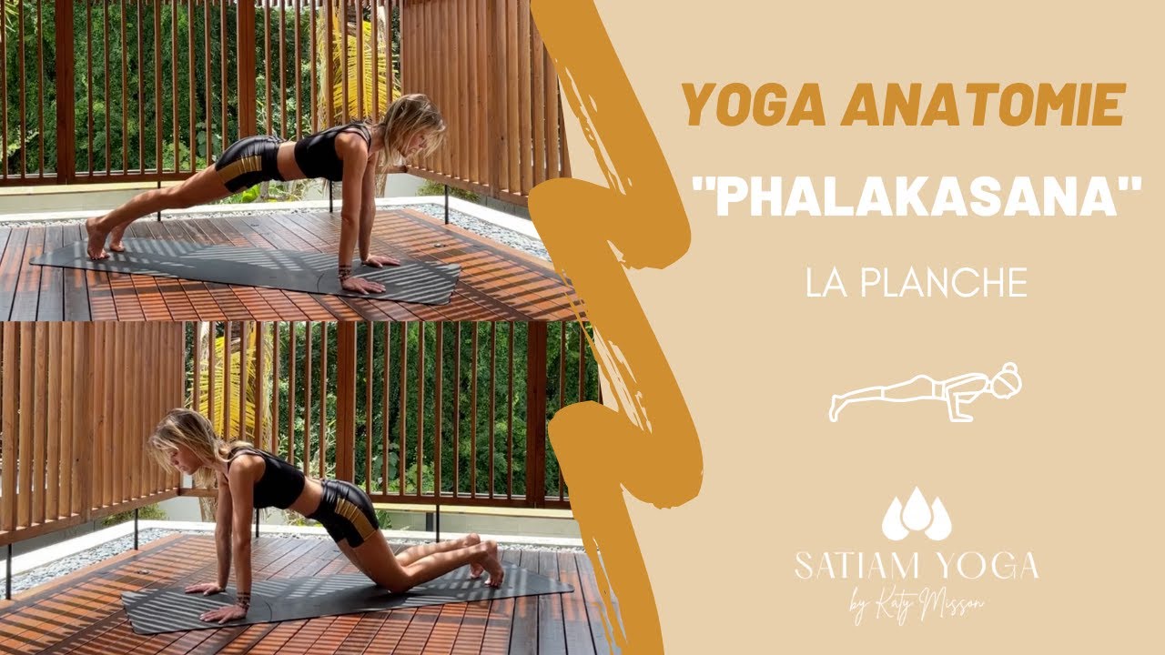 YOGA ANATOMIE - La planche "Phalakasana" - Ouverture + PROTEGER SES EPAULES !