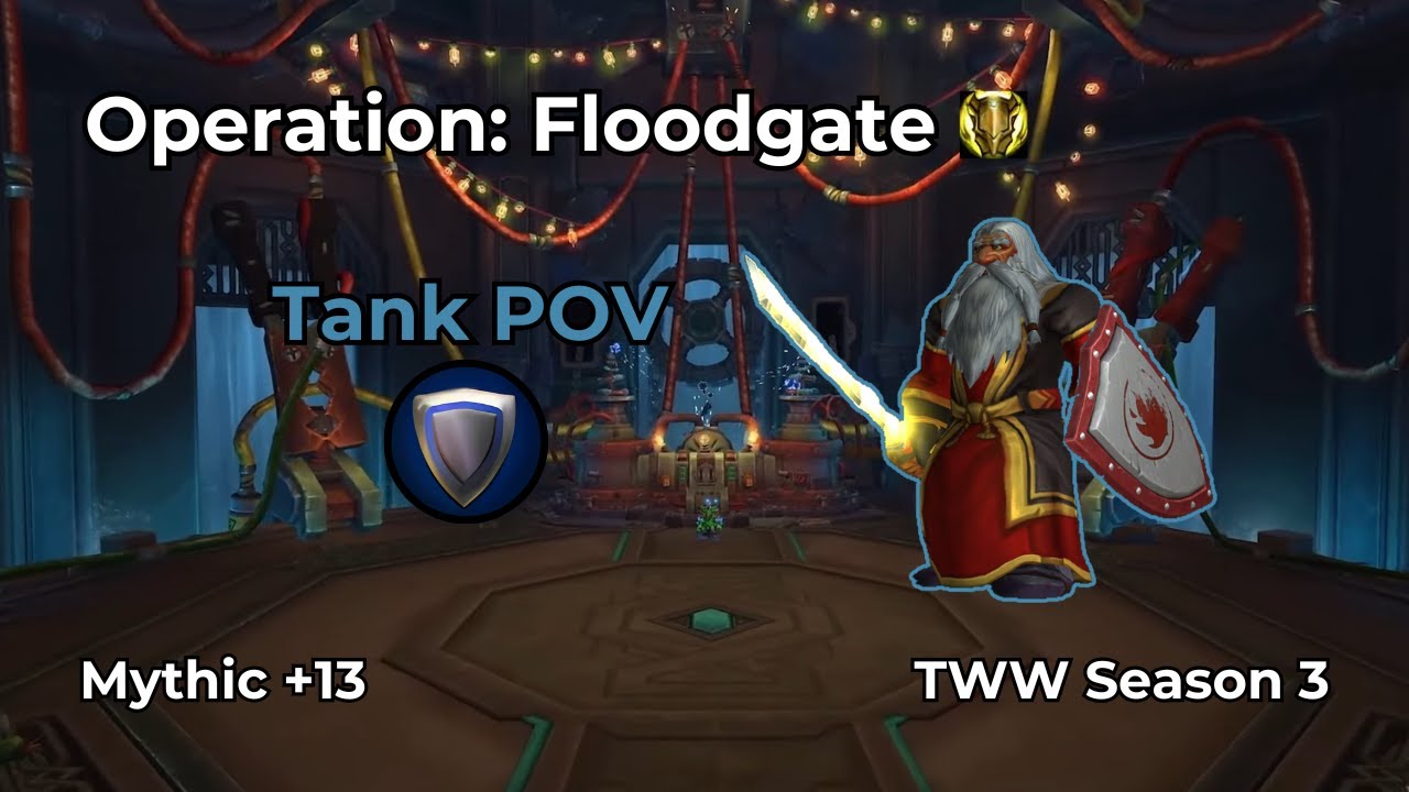 Operation: Floodgate +13 | Protection Paladin Tank POV | WoW M+