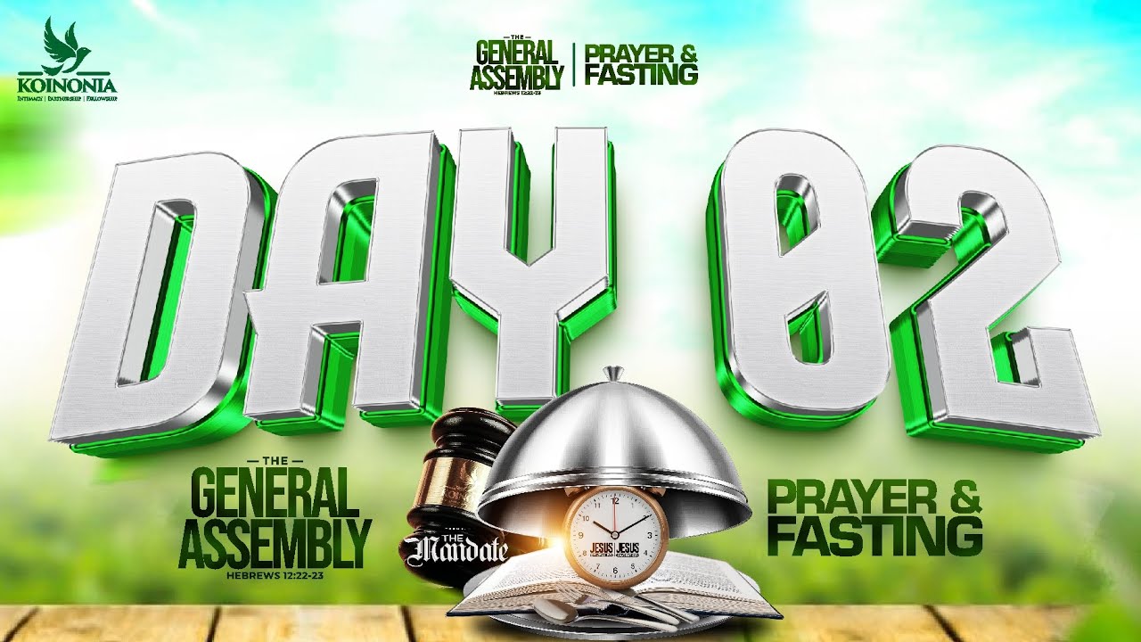 THE GENERAL ASSEMBLY 2025 DAILY PROPHETIC PRAYER & FASTING DAY 2 WITH APOSTLE JOSHUA SELMAN