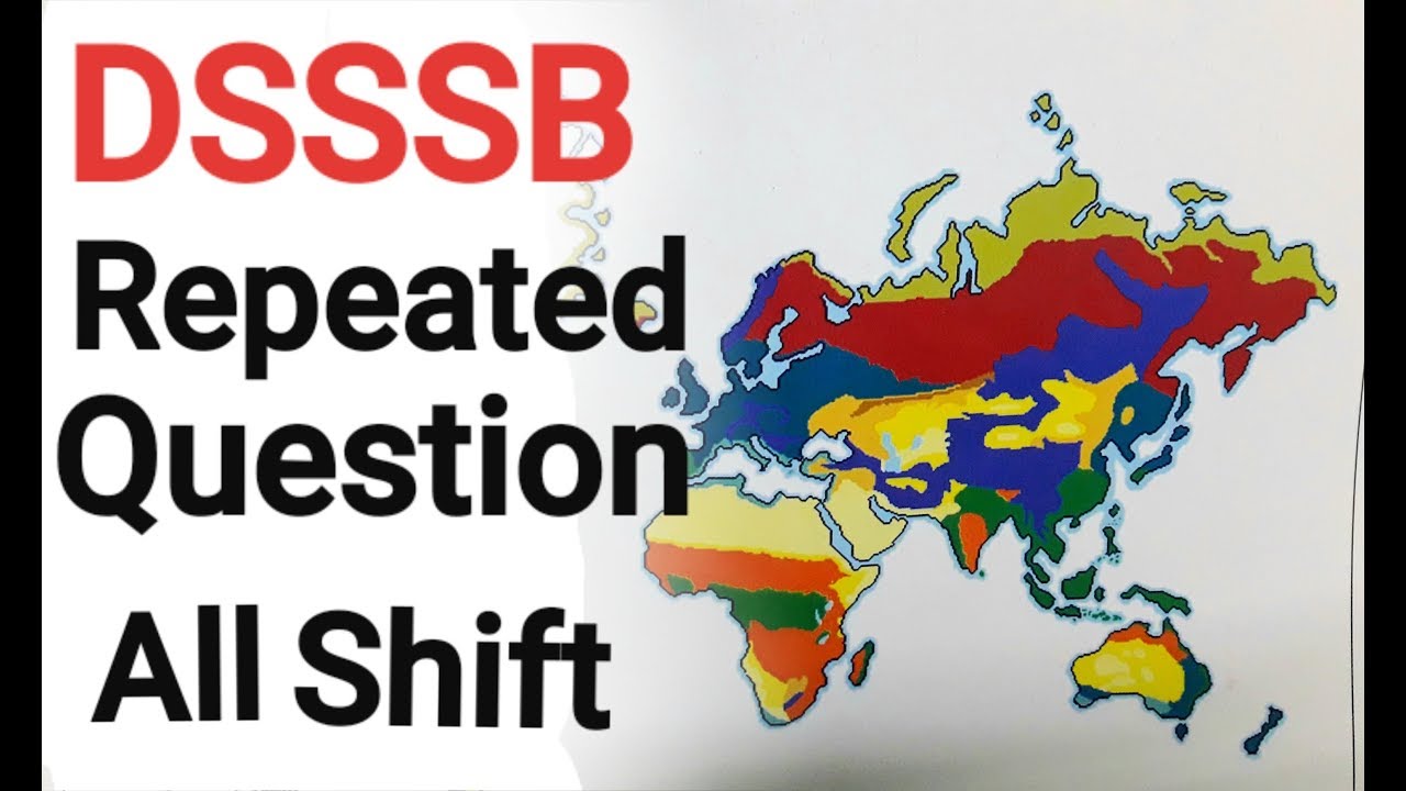 DSSSB GRADE IV | LDC QUESTION/ TOPICS REPEATED IN ALL SHIFT 2019