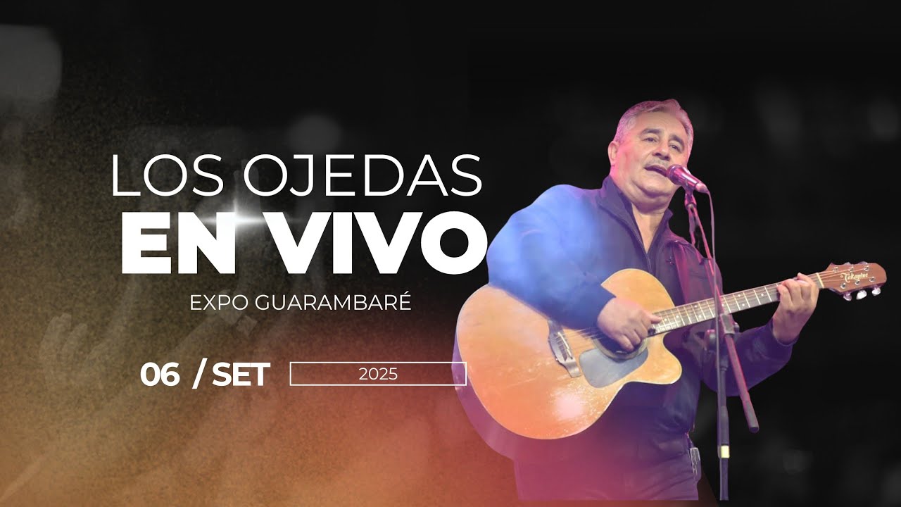 LOS OJEDAS - EXPO GUARAMBARÉ 2025