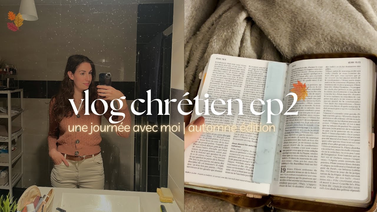 vlog chrétien🎥 : bible, ménage, haul, etc. | automne 🍂🏐